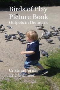 Birds of Play Ourpets in Denmark