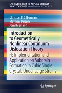 Introduction to Geometrically Nonlinear Continuum Dislocation Theory