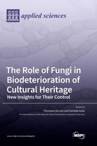 Role of Fungi in Biodeterioration of Cultural Heritage