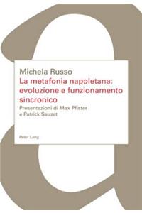 La Metafonia Napoletana: Evoluzione E Funzionamento Sincronico