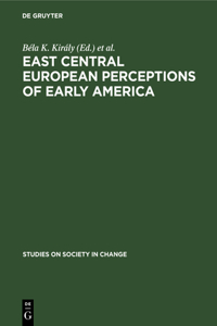 East Central European Perceptions of Early America