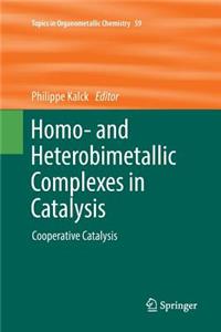 Homo- and Heterobimetallic Complexes in Catalysis