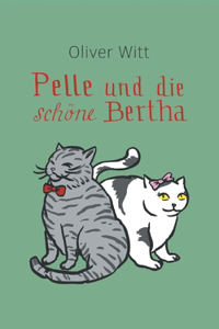 Pelle und die schöne Bertha