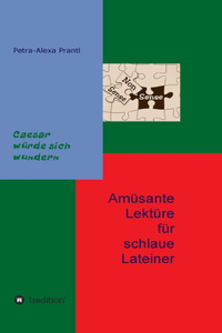 Amüsante Lektüre für schlaue Lateiner