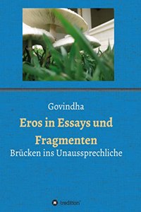 Eros in Essays und Fragmenten