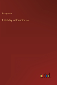 A Holiday in Scandinavia