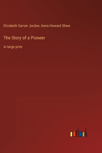 Story of a Pioneer