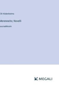 Merenneito; Novelli