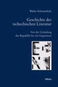 Geschichte Der Tschechischen Literatur