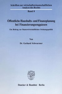 Offentliche Haushalts- Und Finanzplanung Bei Finanzierungsengpassen