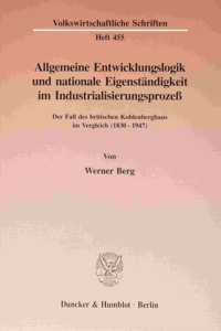Allgemeine Entwicklungslogik Und Nationale Eigenstandigkeit Im Industrialisierungsprozess