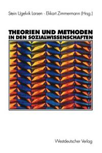 Theorien Und Methoden in Den Sozialwissenschaften