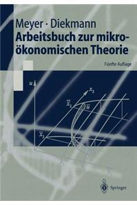 Arbeitsbuch Zur Mikroökonomischen Theorie