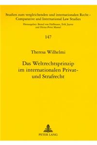 Das Weltrechtsprinzip Im Internationalen Privat- Und Strafrecht