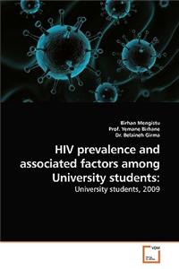 HIV prevalence and associated factors among University students