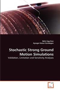 Stochastic Strong Ground Motion Simulations
