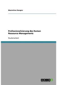 Professionalisierung des Human Ressource Managements