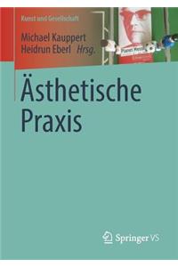Ästhetische Praxis