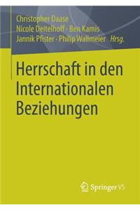 Herrschaft in Den Internationalen Beziehungen