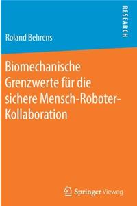 Biomechanische Grenzwerte für die sichere Mensch-Roboter-Kollaboration