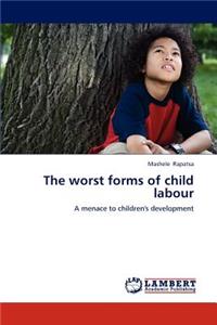 worst forms of child labour