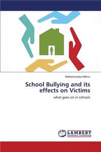 School Bullying and its effects on Victims