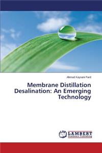 Membrane Distillation Desalination