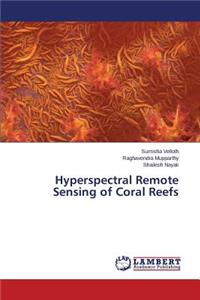 Hyperspectral Remote Sensing of Coral Reefs