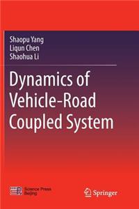 Dynamics of Vehicle-Road Coupled System