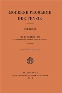 Moderne Probleme der Physik