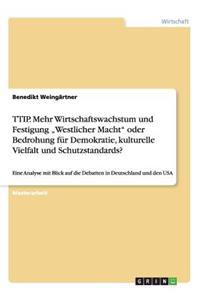 TTIP. Mehr Wirtschaftswachstum und Festigung 