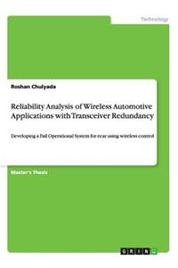 Reliability Analysis of Wireless Automotive Applications with Transceiver Redundancy