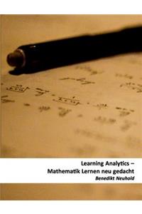 Learning Analytics - Mathematik Lernen neu gedacht