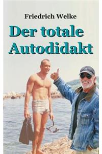 Der totale Autodidakt