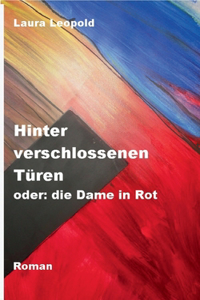 Hinter verschlossenen Türen oder