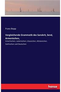 Vergleichende Grammatik des Sanskrit, Send, Armenischen,