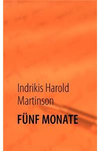 Fünf Monate