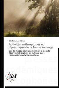 Activités Anthropiques Et Dynamique de la Faune Sauvage