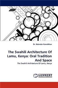 Swahili Architecture of Lamu, Kenya