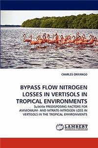 Bypass Flow Nitrogen Losses in Vertisols in Tropical Environments