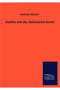 Goethe und die italienische Kunst