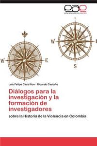 Diálogos para la investigación y la formación de investigadores