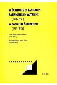 Ecritures Et Langages Satiriques En Autriche (1914-1938)- Satire in Oesterreich (1914-1938)