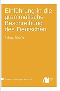 Einfuhrung in Die Grammatische Beschreibung Des Deutschen