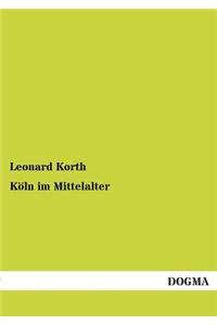 Köln im Mittelalter