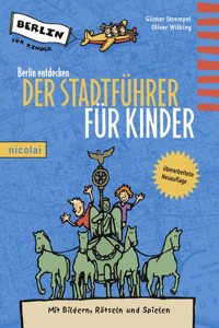 Berlin entdecken - Der Stadtfuhrer fur Kinder
