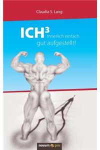 ICH3 - Innerlich einfach gut aufgestellt!