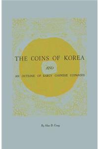 The Coins of Korea and an Outline of Early Chinese Coinages