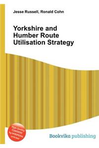 Yorkshire and Humber Route Utilisation Strategy