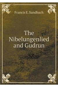 The Nibelungenlied and Gudrun